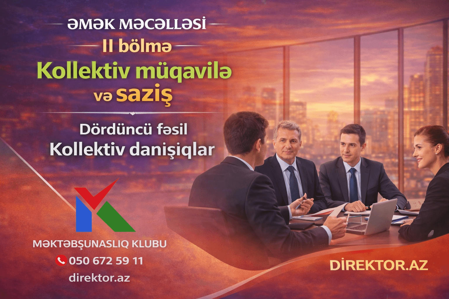 Əmək Məcəlləsi IV Fəsil -Kollektiv danışıqlar