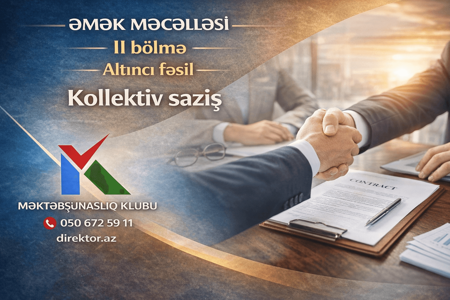 Əmək Məcəlləsi VI Fəsil -Kollektiv saziş