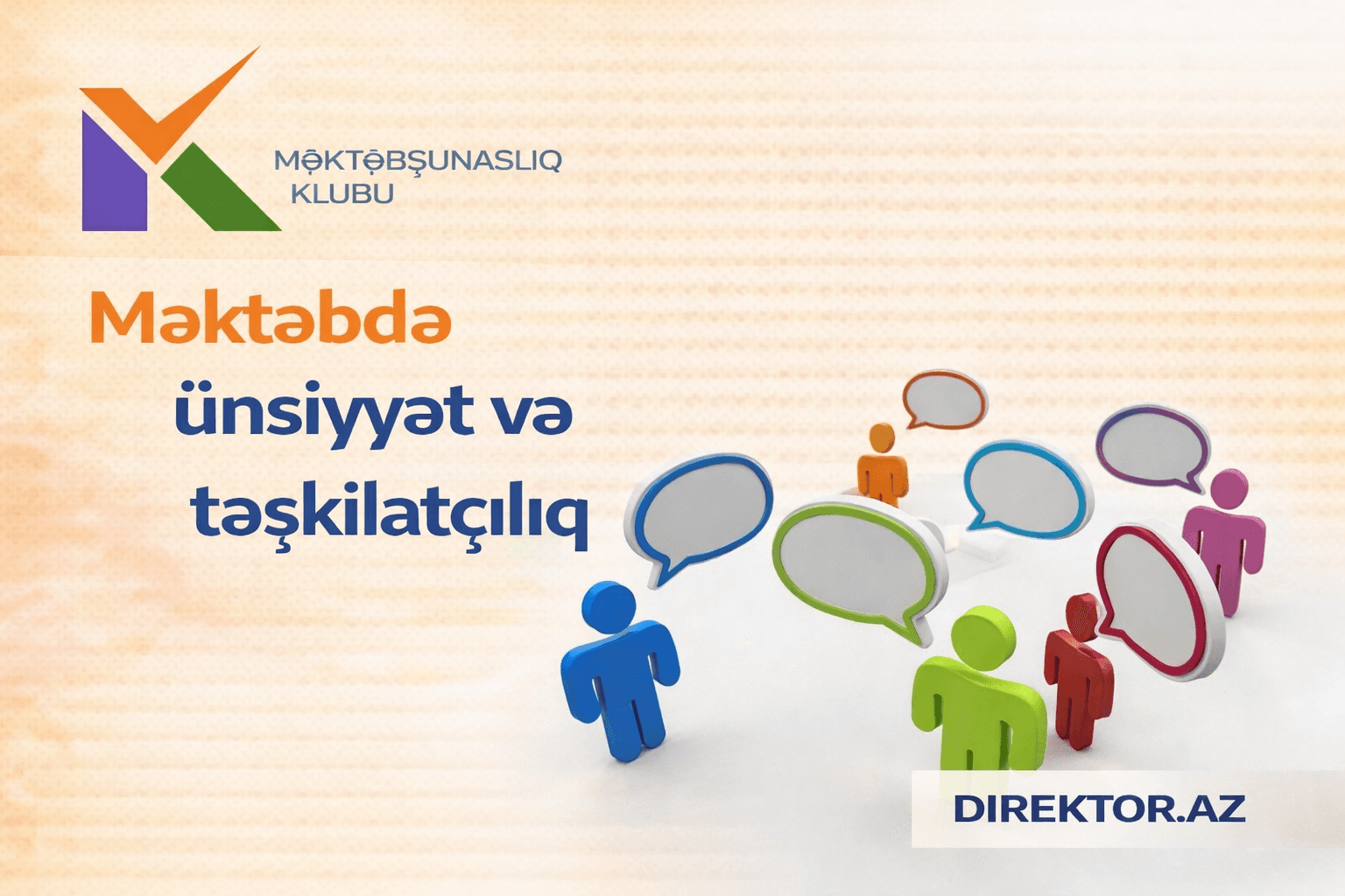 Məktəbdə ünsiyyət və təşkilatçılıq