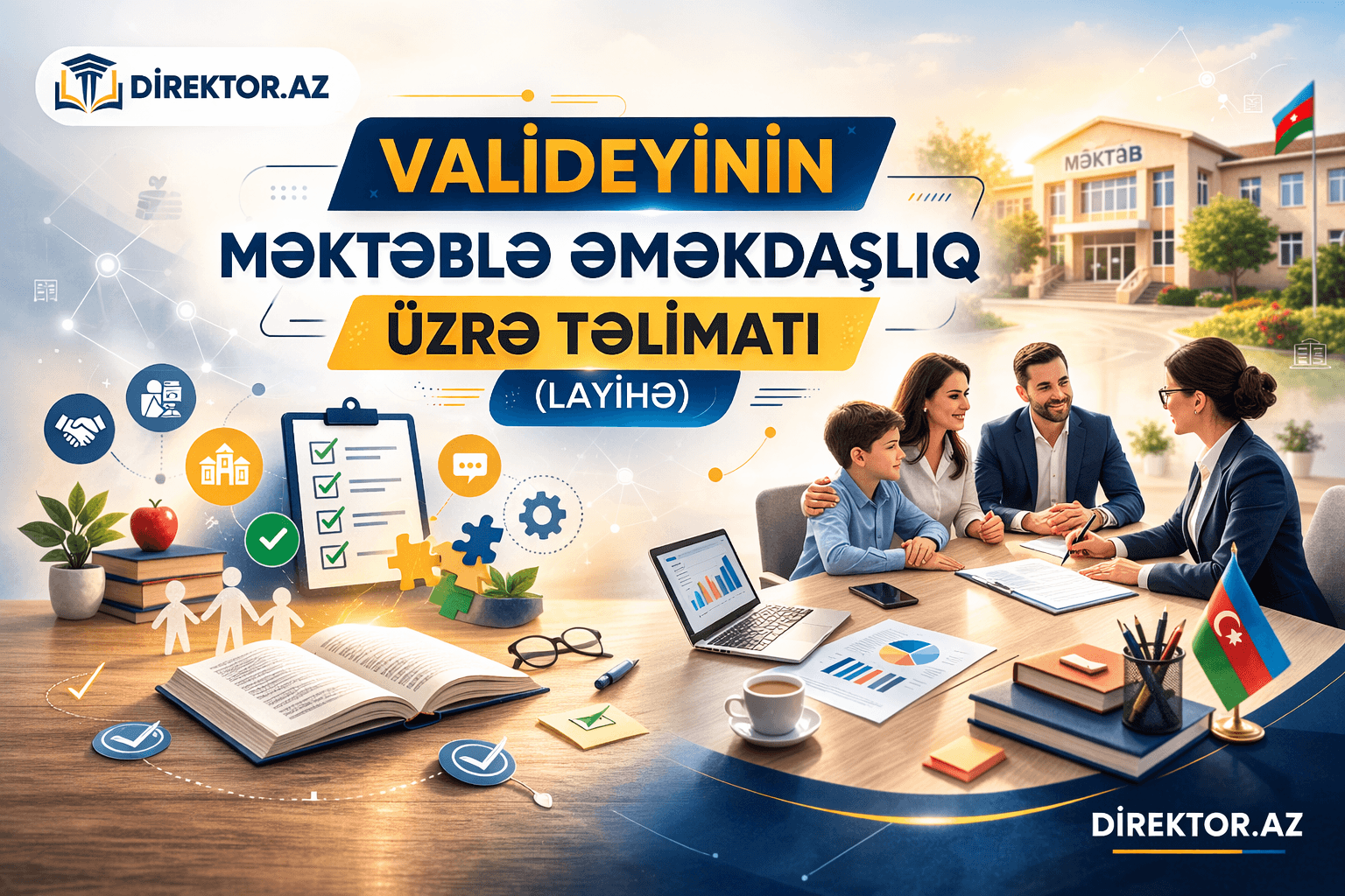 Valideyinin  məktəblə  əməkdaşlıq  üzrə Təlimatı (layihə)+pdf