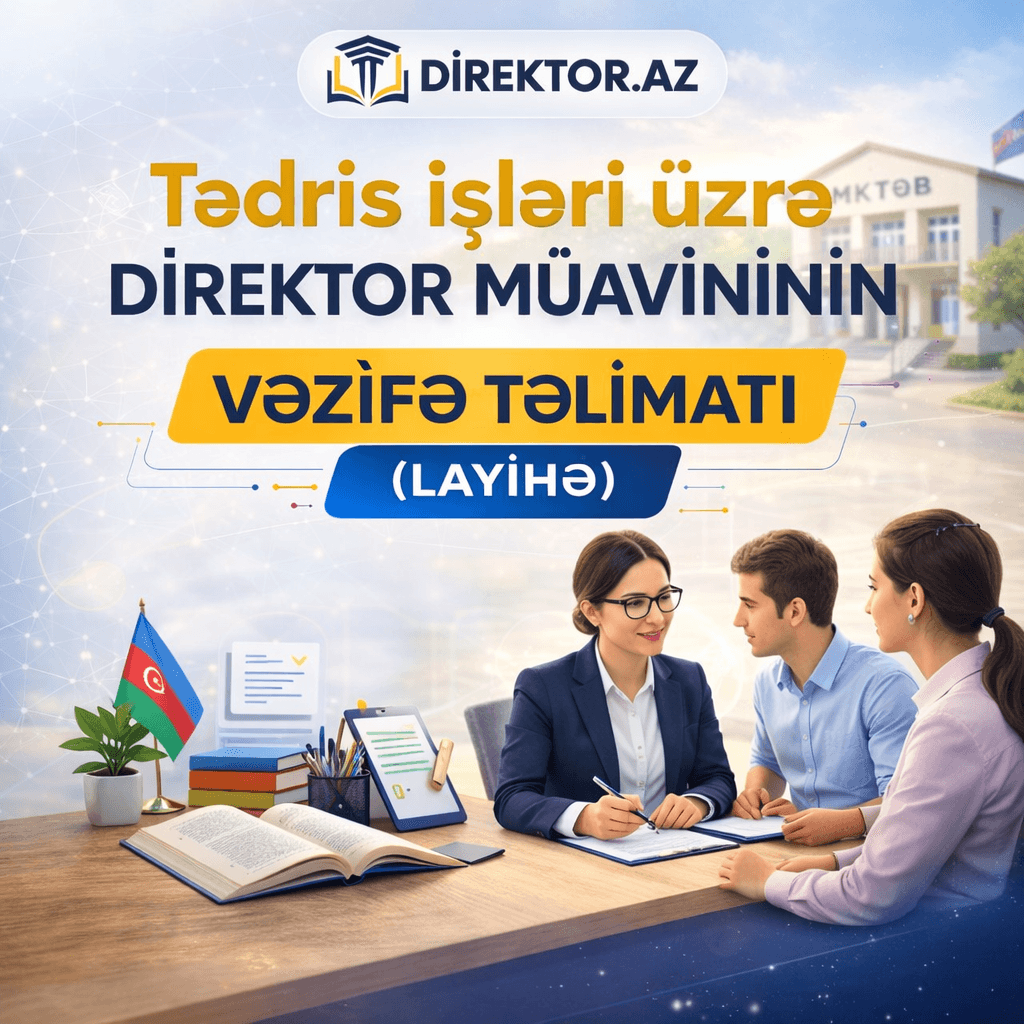Tədris işləri üzrə direktor müavininin Vəzifə Təlimatı (layihə) +Pdf(159 Əlavə)