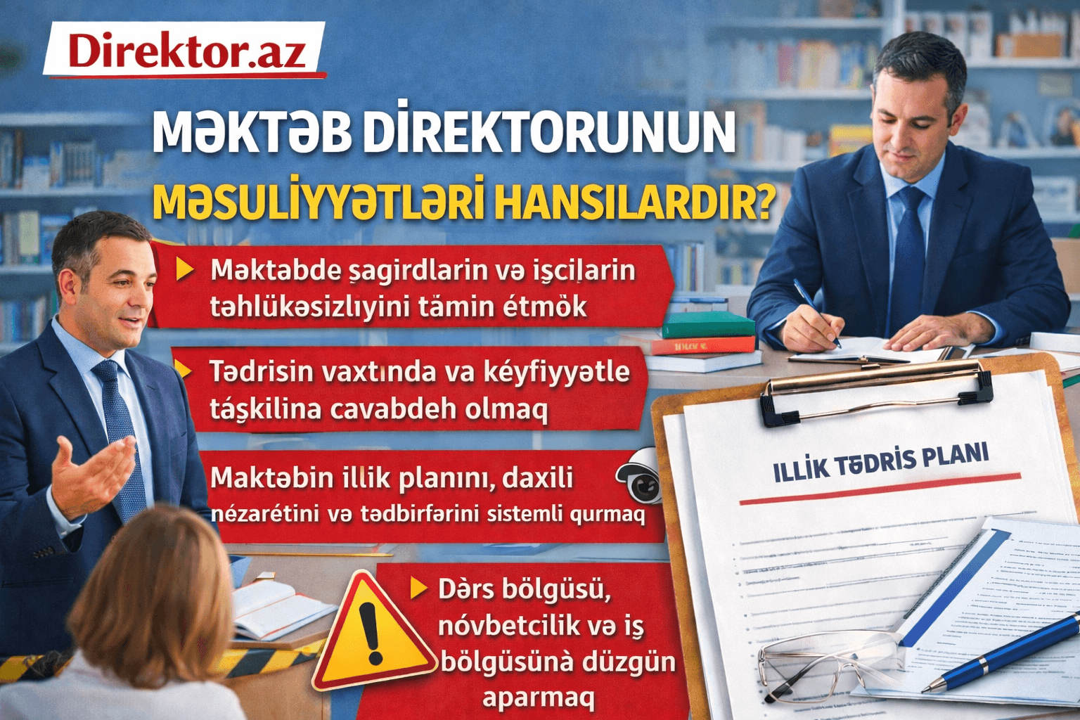 Məktəb direktorunun məsuliyyətləri hansılardır?
