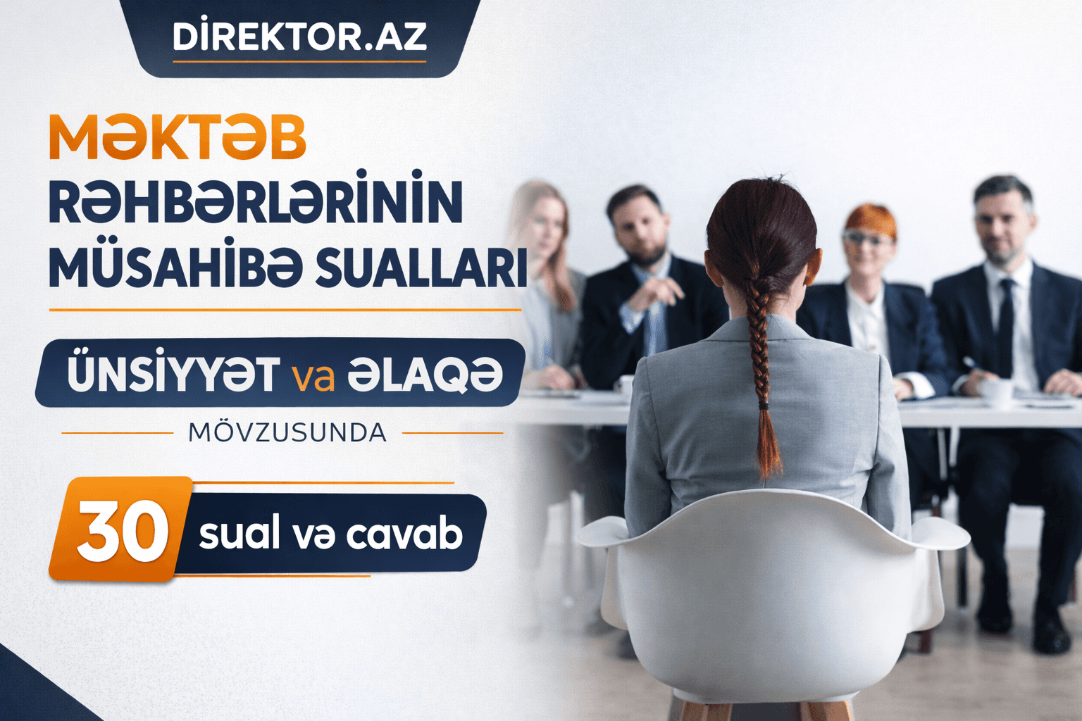 30 Müsahibə sualı və cavabı Ünsiyyət və əlaqə Məktəb rəhbərləri üçün 