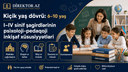 I–IV sinif şagirdlərinin psixoloji-pedaqoji inkişaf xüsusiyyətləri