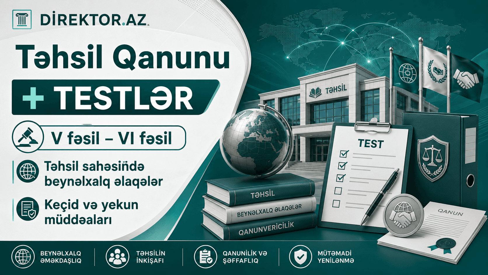  V fəsil- VI fəsil +TESTLƏR Təhsil sahəsində beynəlxalq əlaqələr - Keçid və yekun müddəaları