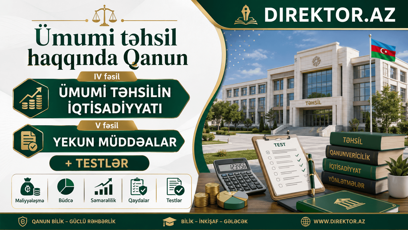 Ümumi təhsil haqqında Qanun IV-V Fəsillər +TESTLƏR  Ümumi Təhsilin iqtisadiyyatı , Yekun müddəalar