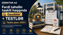 Fərdi təhsilin təşkili haqqında Qaydalar +TESTLƏR + Tədris Planı(pdf)