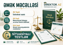 Situasiyalı testlər. Əmək Məcəlləsi XV-XVII fəsillər 