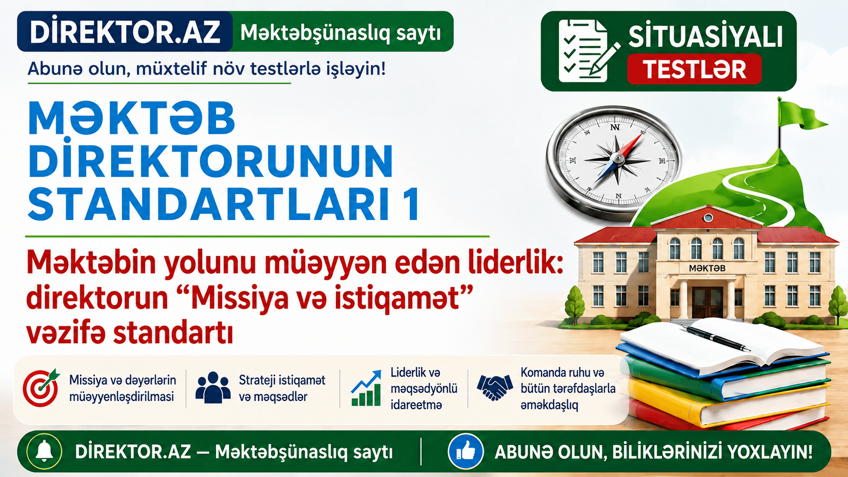 Məktəbin yolunu müəyyən edən liderlik:  direktorun “Missiya və istiqamət” vəzifə standartı