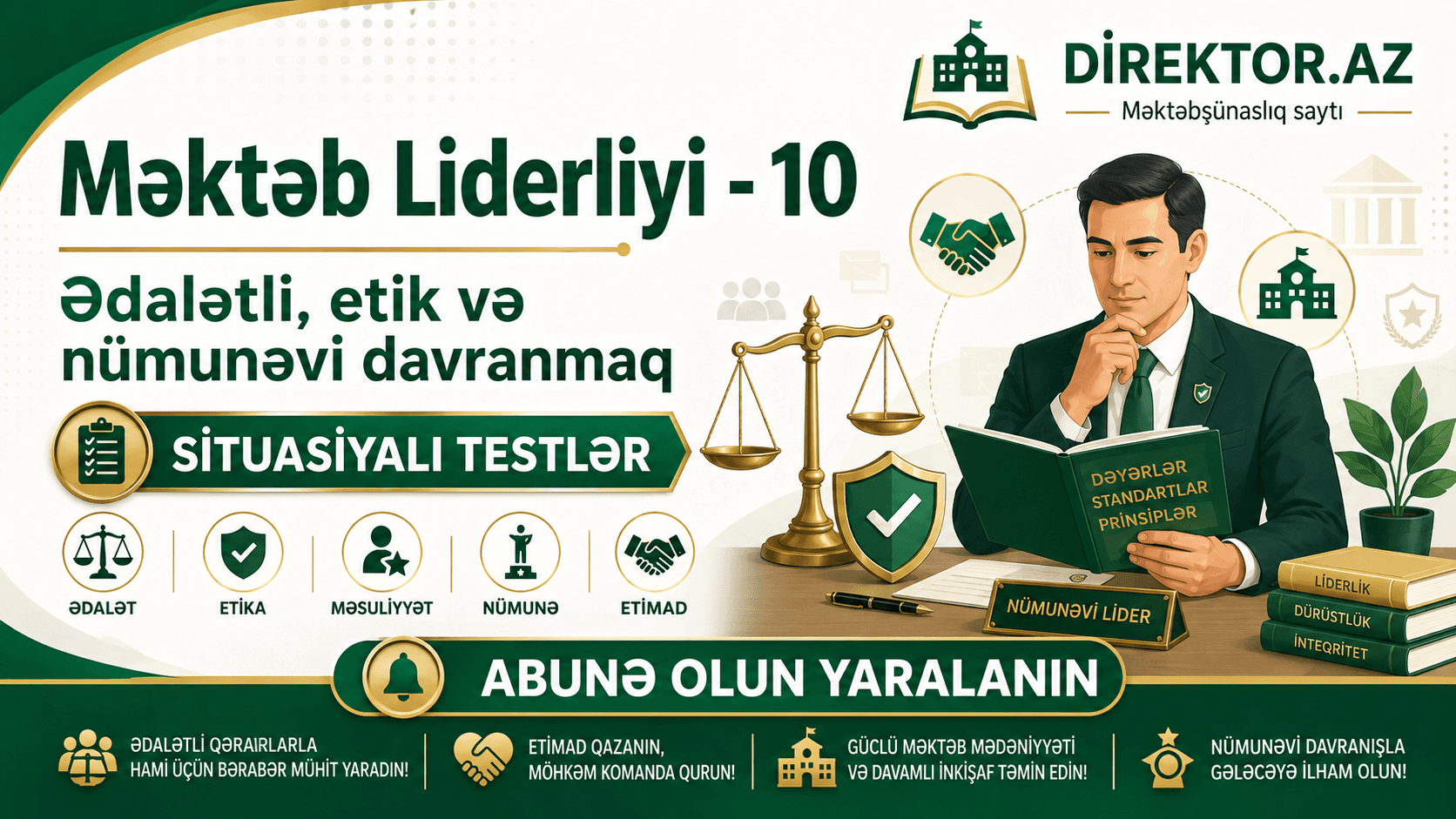 Məktəb liderliyi – 10. Ədalətli, etik və nümunəvi davranmaq. Situasiyalı  Testlər 