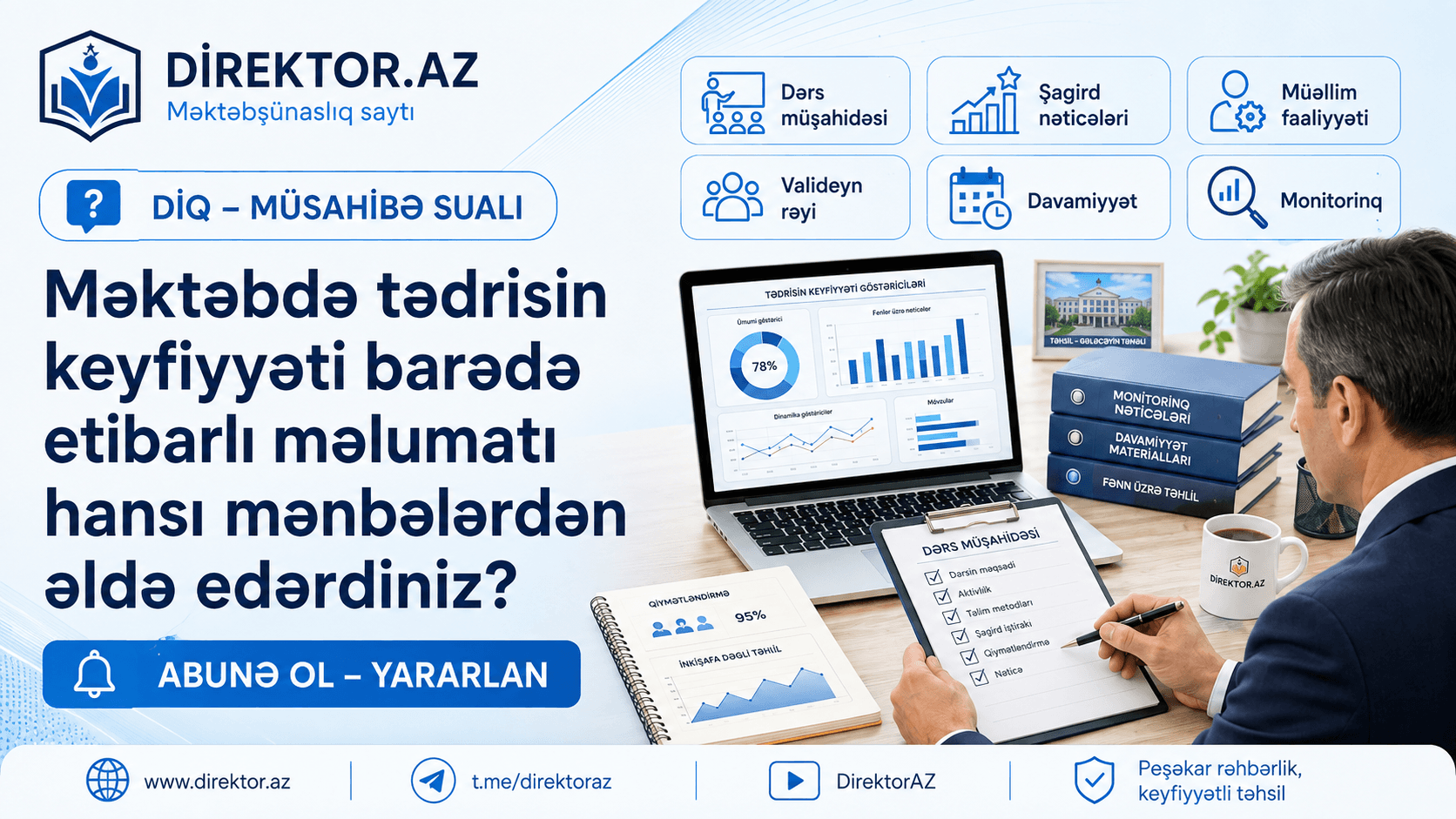 Məktəbdə tədrisin keyfiyyəti barədə etibarlı məlumatın əldə edilməsi və idarəetmə qərarına çevrilməsi. Situasiya testləri 
