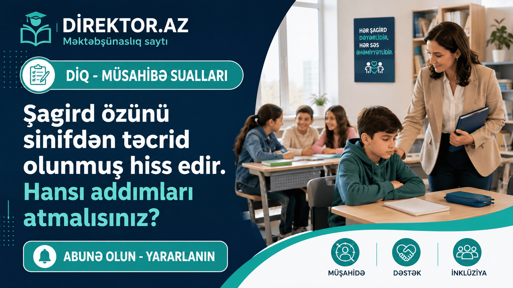 Şagird özünü sinifdən təcrid olunmuş hiss edirsə, müəllim nə etməlidir? Situasiyalı testlər 