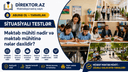 Məktəb mühiti nədir və məktəb mühitinə nələr daxildir? Situasiyalı testlər 