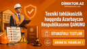 Texniki təhlükəsizlik haqqında   Azərbaycan  Respublikasının  QANUNU Situasiyalı testlər 