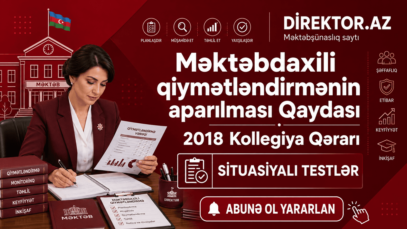 Məktəbdaxili qiymətləndirmənin aparılması Qaydası  2018 Kollegiya Qərarı. Situasiyalı testlər 