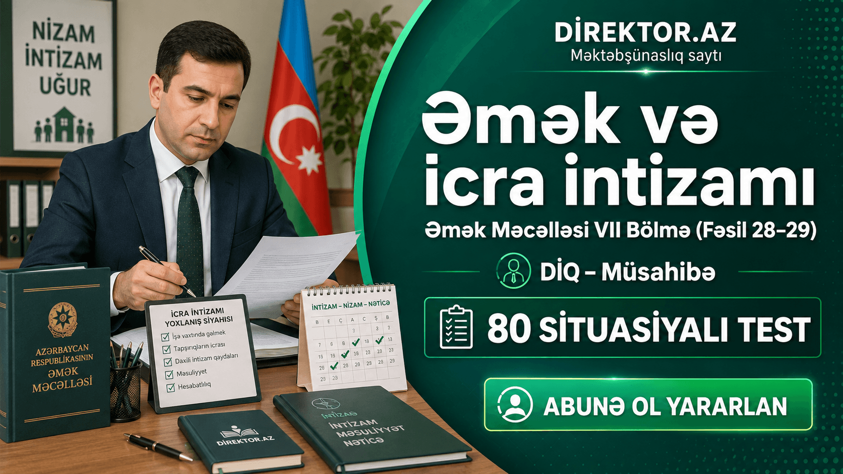 Əmək və icra intizamı. Əmək Məcəlləsi VII Bölmə(Fəsil-28-29) 80 Situasiyalı test 