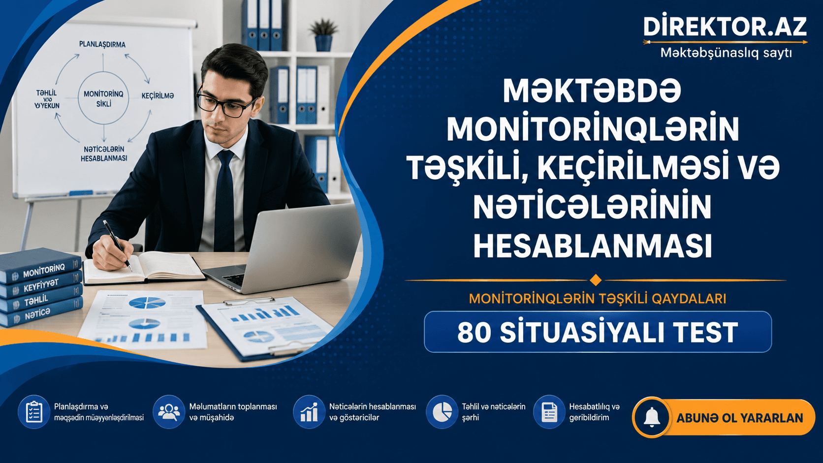 Məktəbdə monitorinqlərin təşkili, keçirilməsi və nəticələrinin hesablanması. 80 Situasiya