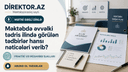 Məktəbdə əvvəlki tədris ilində görülən tədbirlər hansı nəticələri verib? Praktiki və müsahibə sualları.Testlər. 