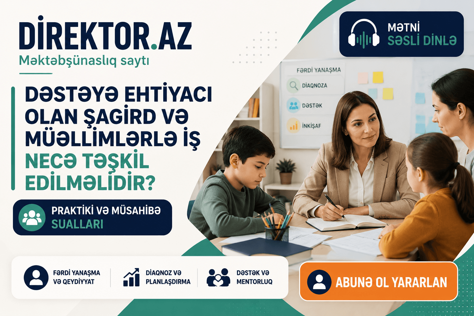 Dəstəyə ehtiyacı olan şagird və müəllimlərlə iş necə təşkil edilməlidir? Praktiki və müsahibə sualları. Testlər