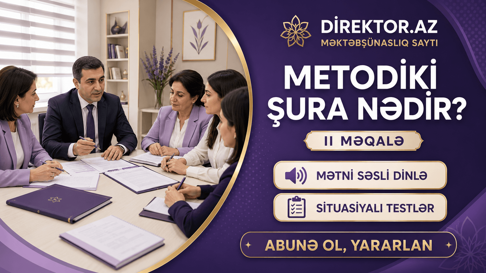 Metodiki Şura nədir ? II Məqalə Səsli dinlə - Situasiyalı testlər