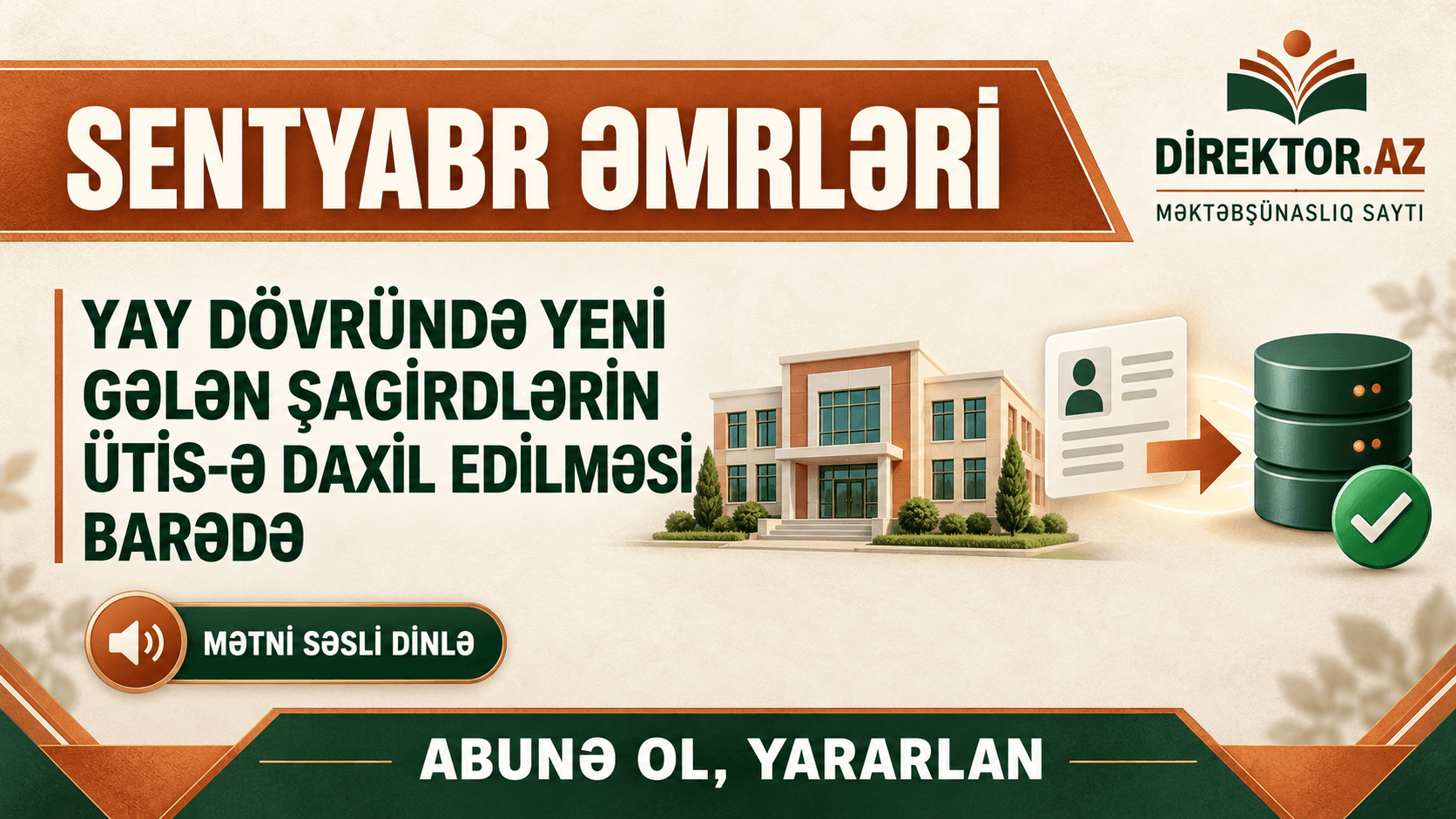 Əmrlər- Yay dövründə yeni gələn şagirdlərin ÜTİS-də məktəbin kontingentinə daxil edilməsi barədə