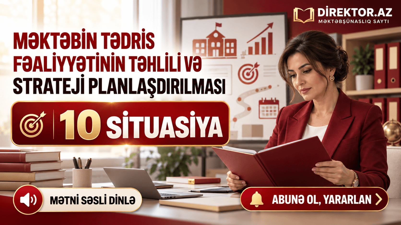 Məktəbin tədris fəaliyyətinin təhlili və strateji planlaşdırılması. 10 Situasiya 
