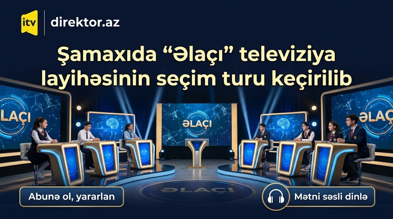 Şamaxıda məktəblilər “Əlaçı” verilişi üçün yarışıblar