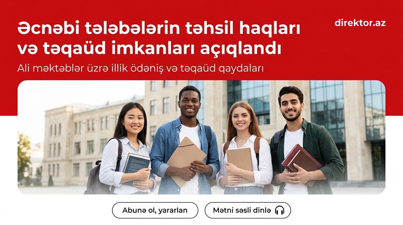 Universitetlərdə əcnəbilər üçün təhsil haqqı təqaüdlər nə qədərdir?