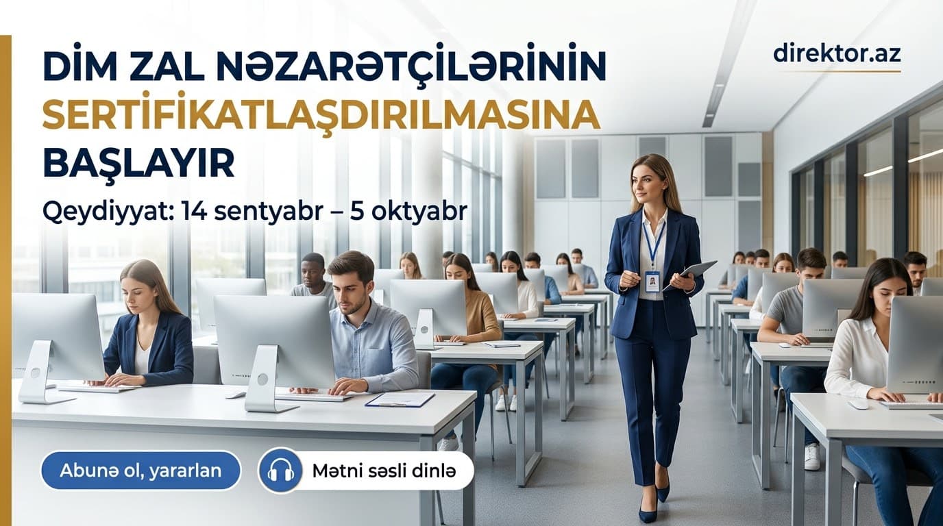 DİM-in imtahanlarında nəzarətçi olmaq istəyənlərin diqqətinə!