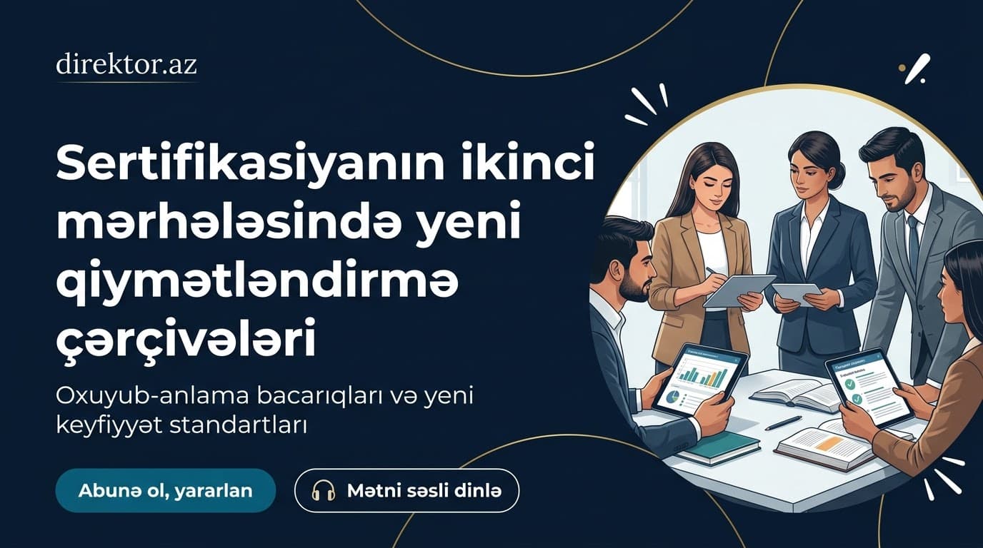 Sertifikasiyanın ikinci mərhələsində yeni qaydalar tətbiq olunacaq