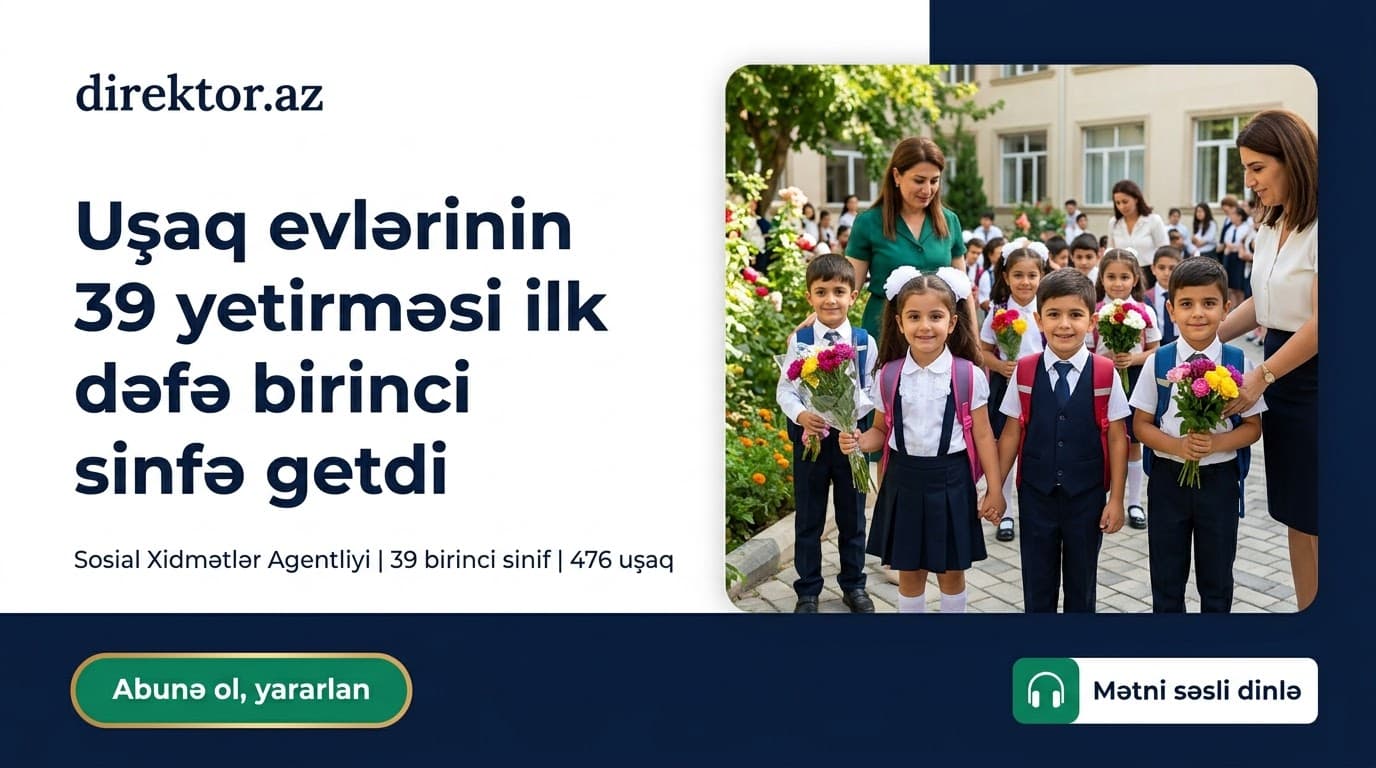 Uşaq evlərindən məktəbə ilk addım