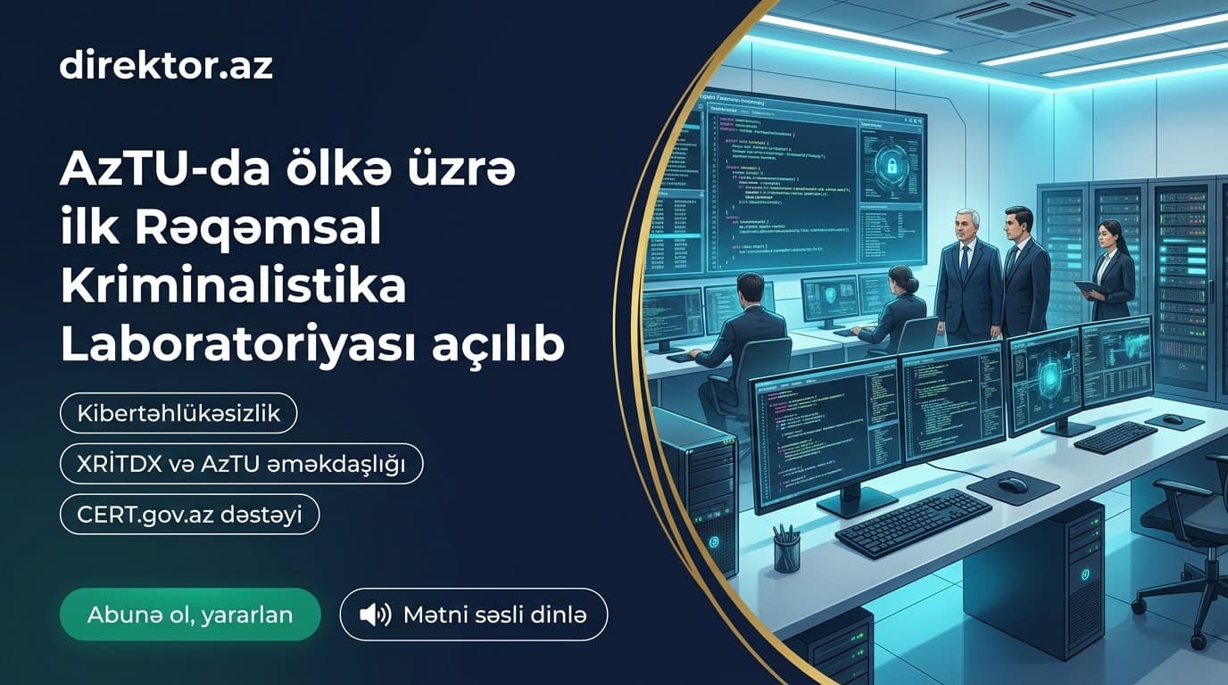 AzTU-da ölkə üzrə ilk kriminalistika laboratoriyası açılıb