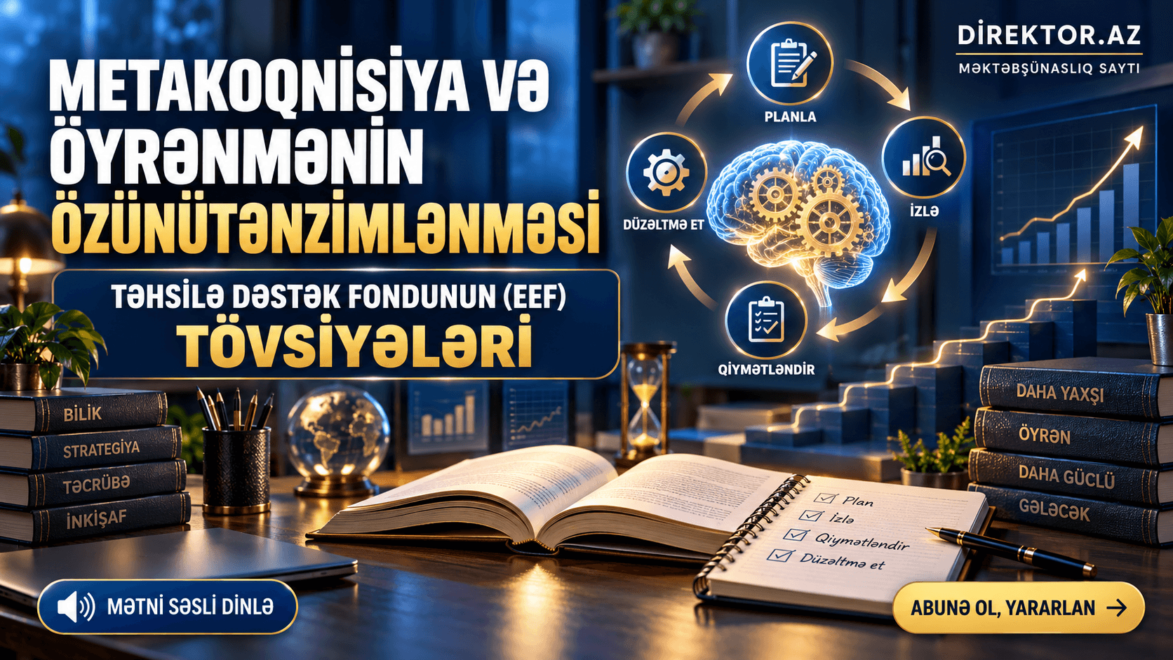Metakoqnisiya və öyrənmənin özünütənzimlənməsi - Təhsilə Dəstək Fondunun(EEF)  tövsiyələri
