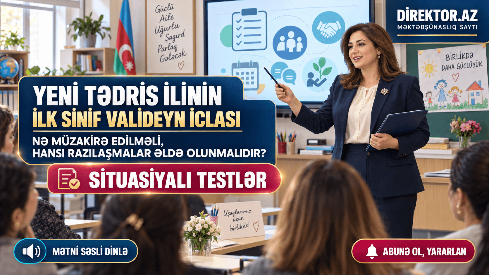 Yeni tədris ilinin ilk sinif valideyn iclası: nə müzakirə edilməli, hansı razılaşmalar əldə olunmalıdır? Situasiyalı testlər 
