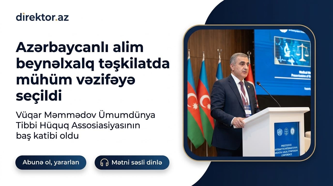 Tibb Universitetinin professoru qlobal tibbi hüquq təşkilatına rəhbər seçilib