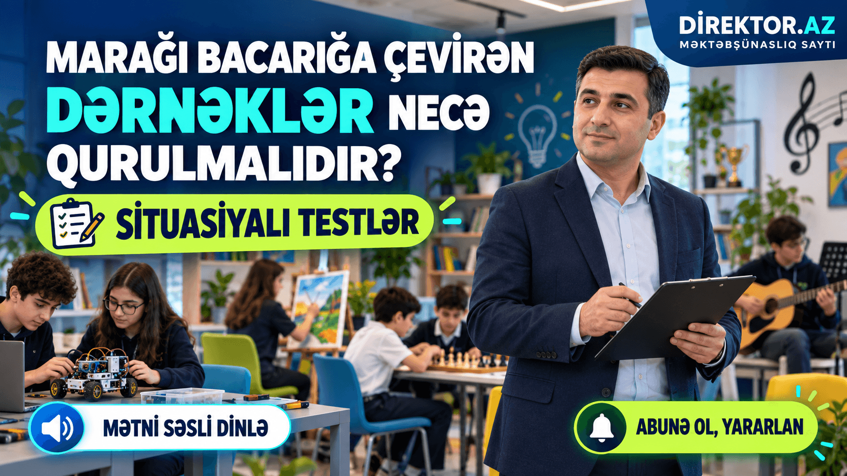 Marağı bacarığa çevirən dərnəklər necə qurulmalıdır? Situasiyalı testlər 