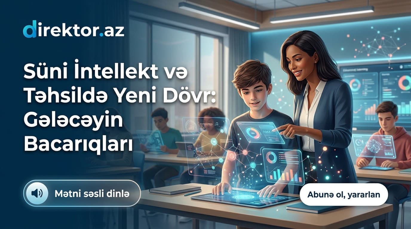 Elm və Təhsil nazirinin müavini süni intellekt barədə danışıb