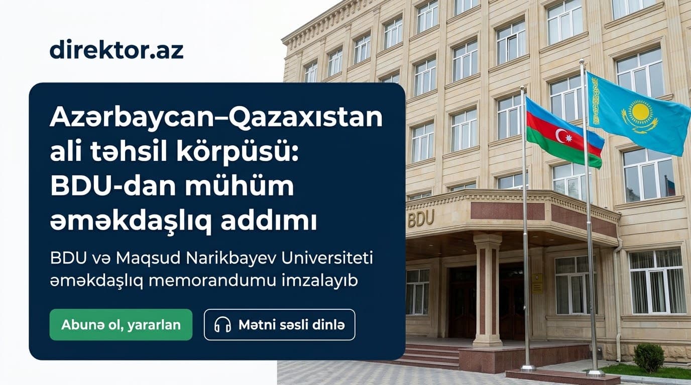 BDU Qazaxıstan Universiteti ilə əməkdaşlığa başlayır