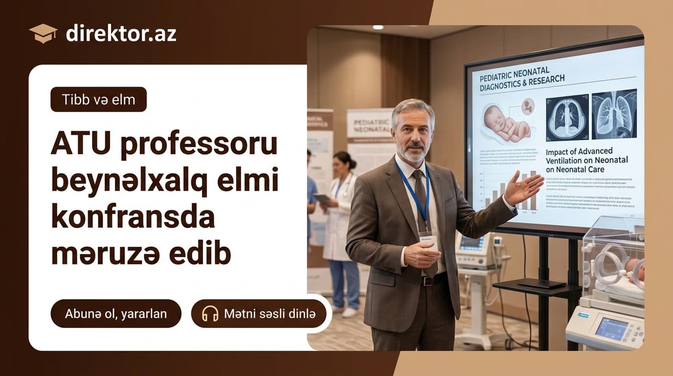Tibb Universitetinin professoru Rusiyada konfransda məruzə deyib