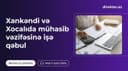 Təhsil sektorlarında mühasib vakansiyası