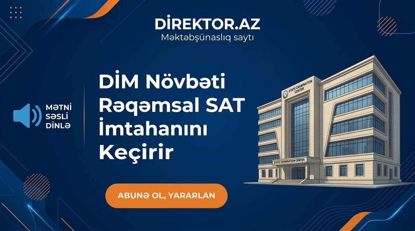 DİM rəqəmsal SAT imtahanı keçirəcək