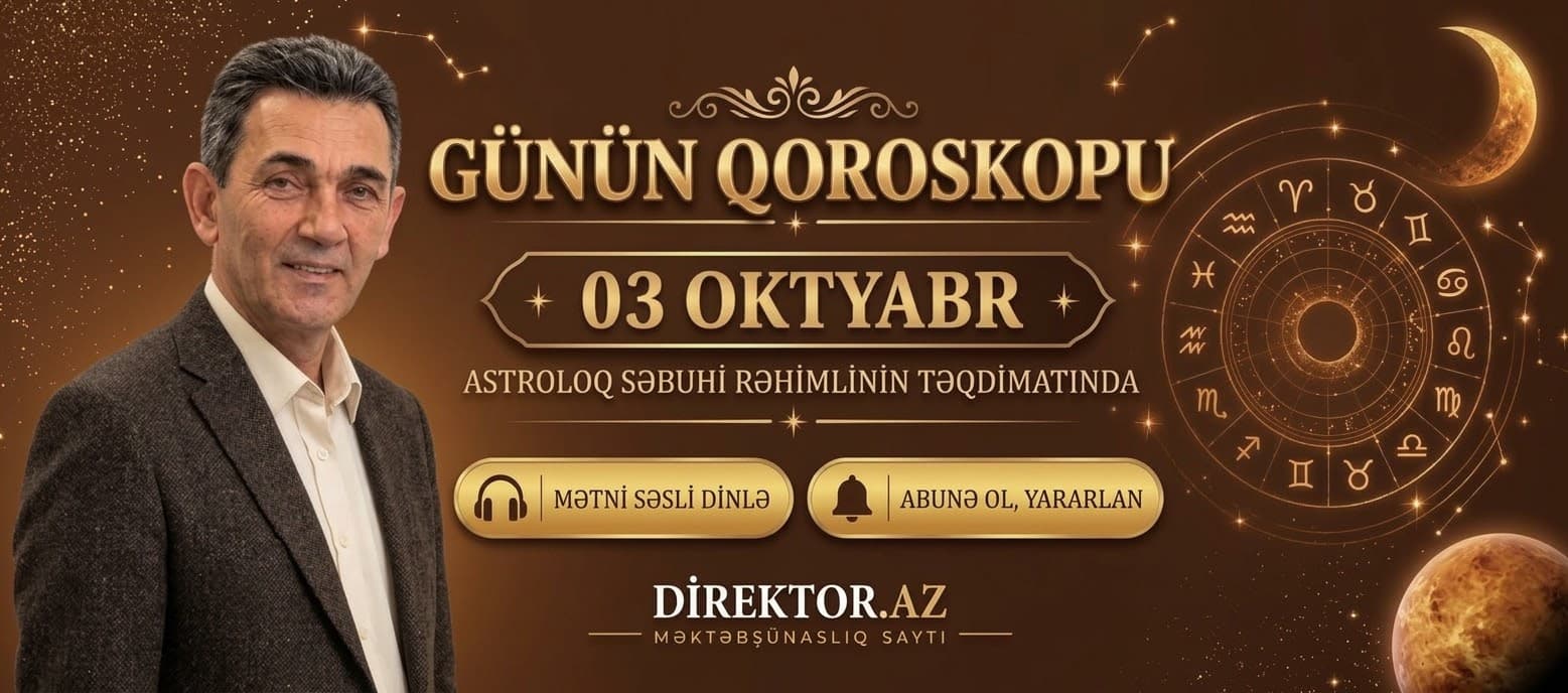 3 oktyabr bürcləri nə gözləyir? Məşhur astroloqdan proqnoz