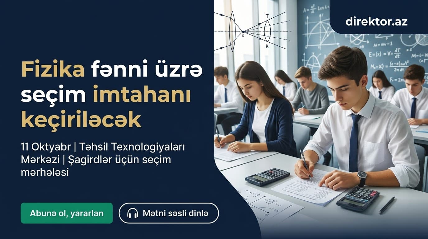 Fiziki fənni üzrə imtahan keçiriləcək- Təhsil İnstitutu