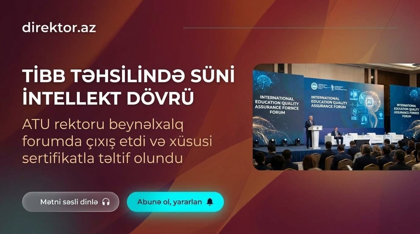 Tibb Universitetinin rektoru Qazaxıstanda Beynəlxalq Təhsil Forumunda iştirak edib