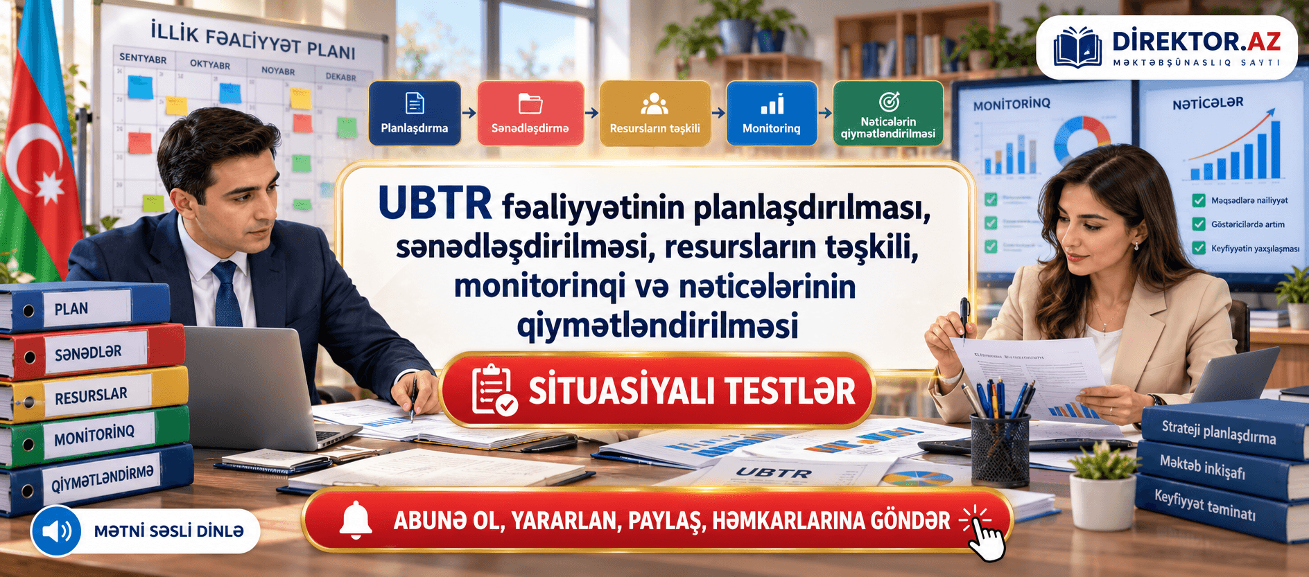 UBTR fəaliyyətinin planlaşdırılması, sənədləşdirilməsi, resursların təşkili, monitorinqi və nəticələrinin qiymətləndirilməsi