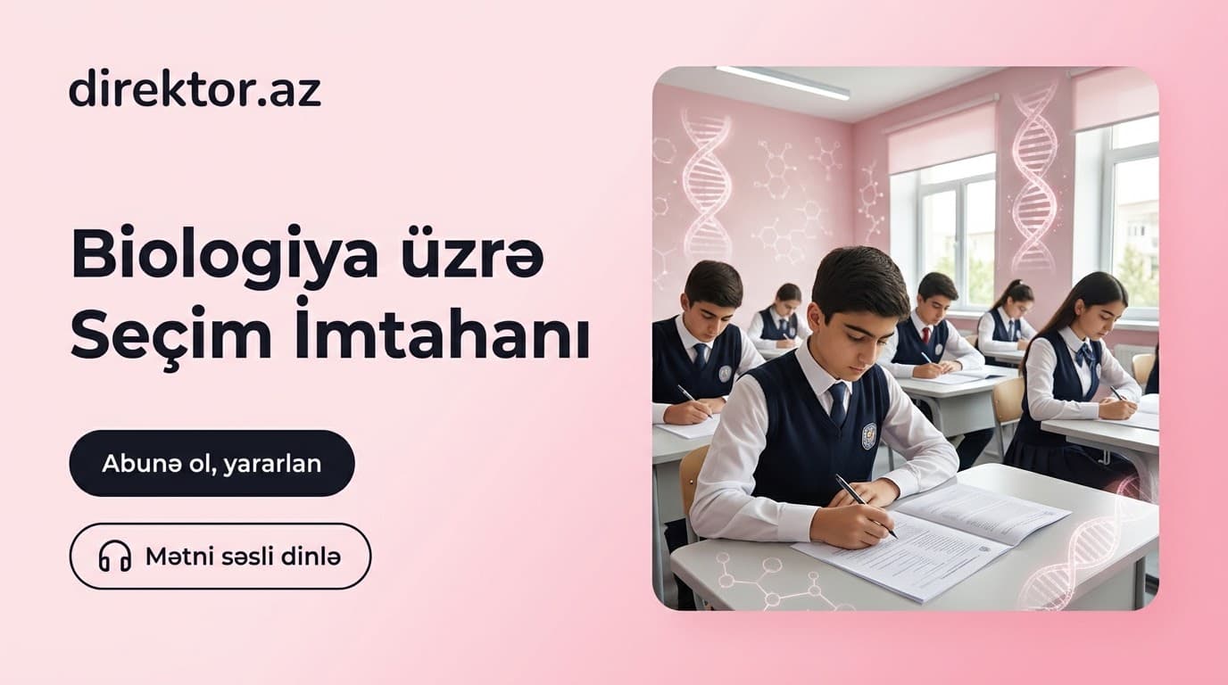 Biologiya fənni üzrə imtahan keçiriləcək- Təhsil İnstitutu