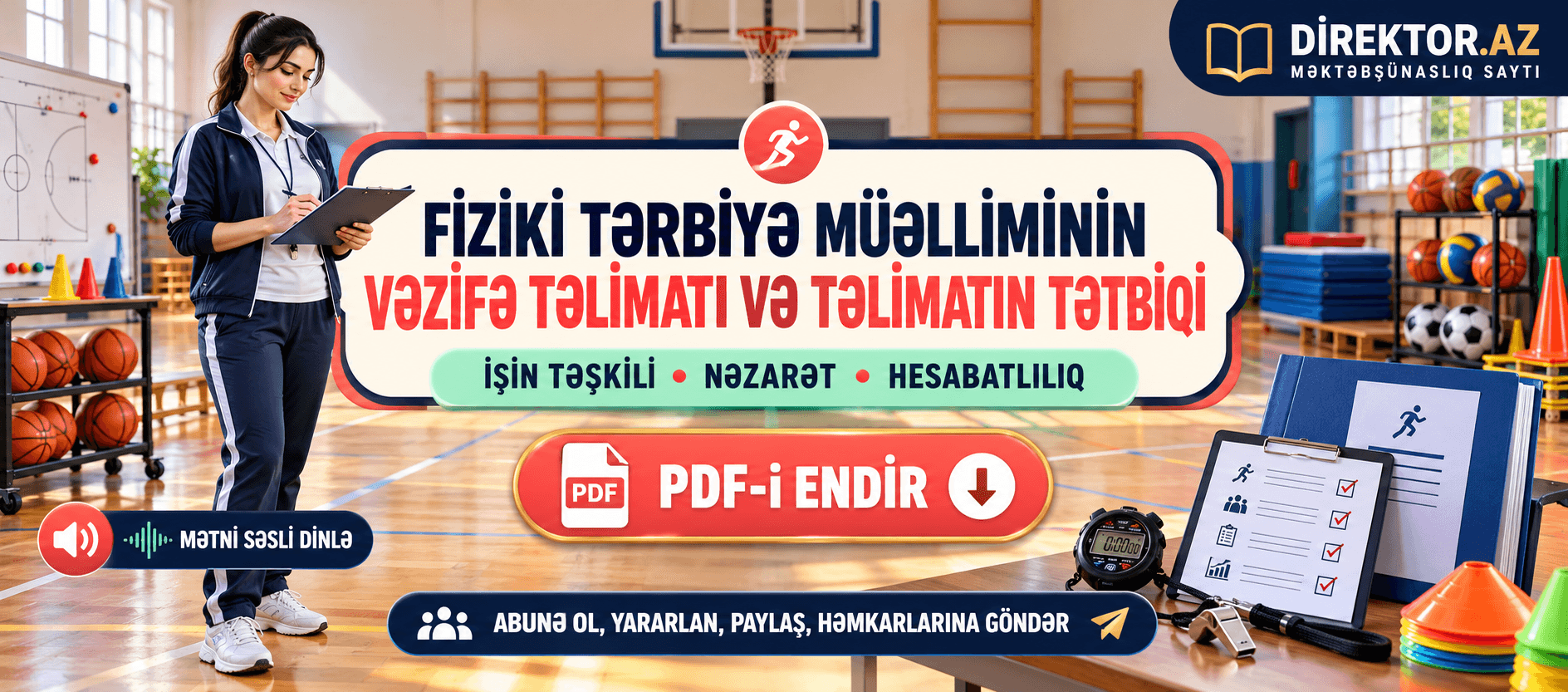 Fiziki tərbiyə müəlliminin vəzifə təlimatı və təlimatının tətbiqi: işin təşkili, nəzarət və hesabatlılıq. PDF