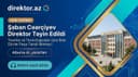 Texnika və Texnologiyalar üzrə Bakı Dövlət Peşə Təhsil Mərkəzinə yeni direktor təyin edilib