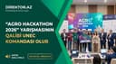 UNEC tələbələri “Agro Hackathon 2026”nın qalibi olublar