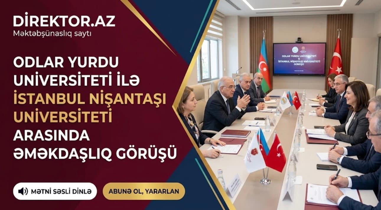 OYU ilə İstanbul Nişantaşı Universiteti arasında əməkdaşlıq görüşü keçirilib
